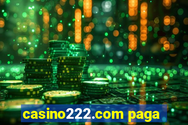 casino222.com paga